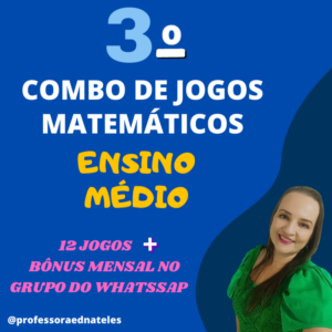 3º COMBO DE JOGOS MATEMÁTICOS ENSINO MÉDIO
